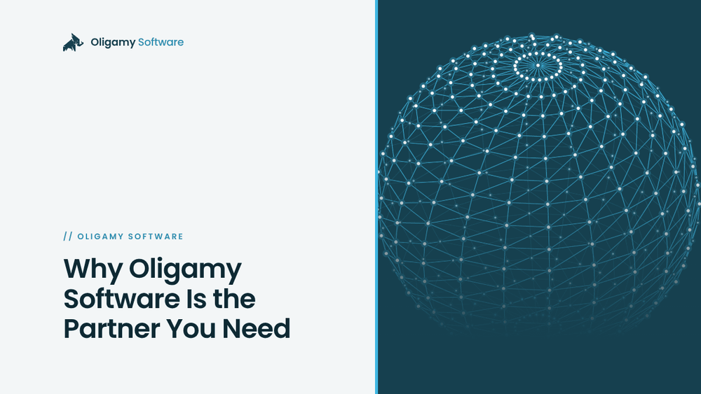 Why Oligamy Software Is the Partner You Need