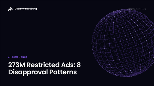 273M Restricted Ads: What Actually Triggers Financial Services Disapprovals